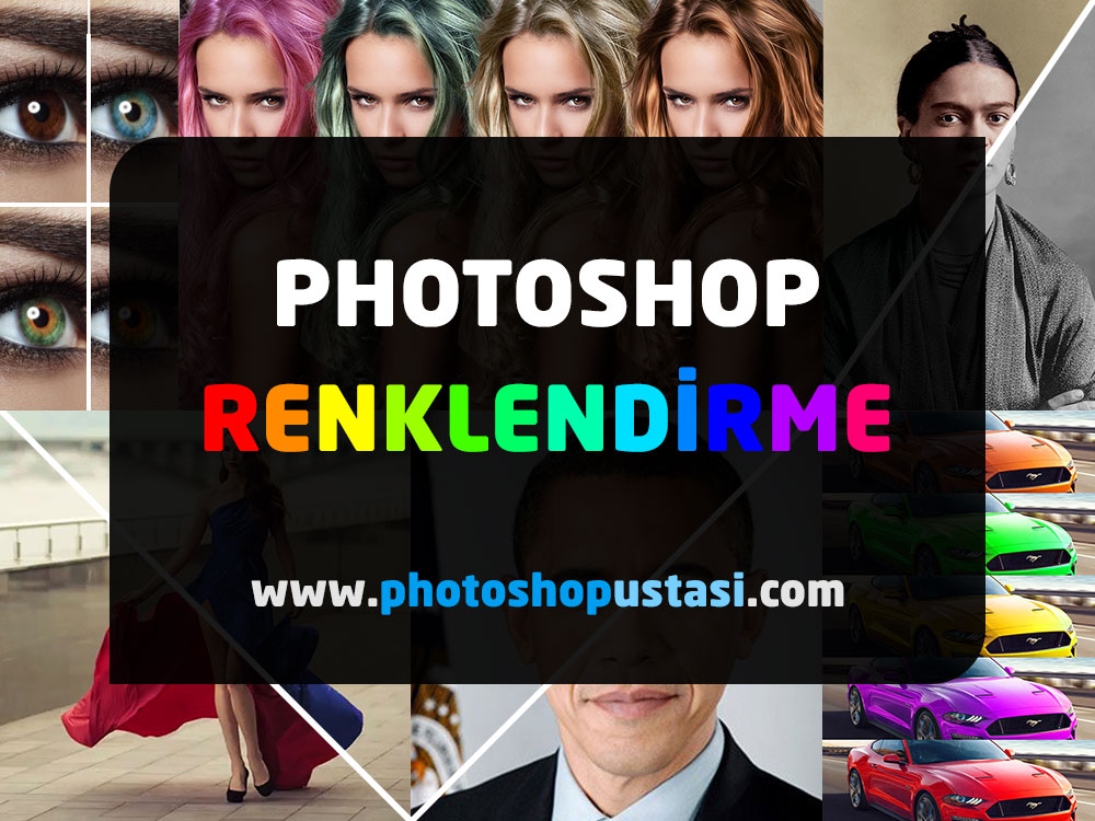 Photoshop renklendirme işlemleri